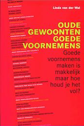 Oude gewoonten, goede voornemens - Linda van der Wal (ISBN 9789044972566)