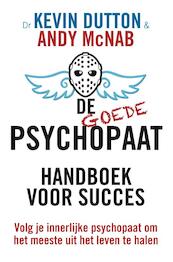 De goede psychopaat - Kevin Dutton, Andy McNab (ISBN 9789400505308)