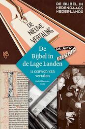 De bijbel in de lage landen - (ISBN 9789085250395)