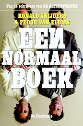 Een normaal boek - Ronald Snijders, Fedor van Eldijk (ISBN 9789076174396)