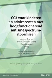 CGt voor kinderen en adolescenten met hoogfunctionerend autismespectrumstoornissen - (ISBN 9789026522710)