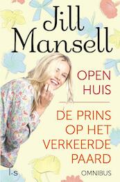 Open huis en Prins op het verkeerde paard - Jill Mansell (ISBN 9789021016818)