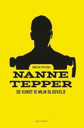 De kunst is mijn slagveld - Nanne Tepper (ISBN 9789025446574)