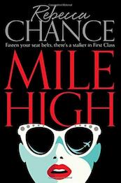 Mile High - Rebecca Chance (ISBN 9781447282846)