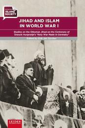 Jihad and Islam in World War I - (ISBN 9789087282394)