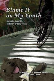 Blame it on my youth - (ISBN 9789491144370)