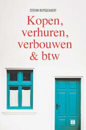 Kopen, verhuren, verbouwen & btw - Stefan Ruysschaert (ISBN 9789046608265)