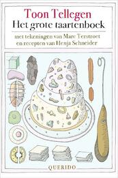 Het grote taartenboek - Toon Tellegen (ISBN 9789021403229)