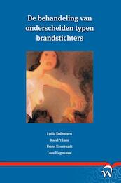 De behandeling van onderscheiden typen brandstichters - (ISBN 9789462403352)