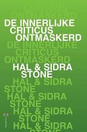 De innerlijke criticus ontmaskerd - Hal Stone, Sidra Stone (ISBN 9789020213256)
