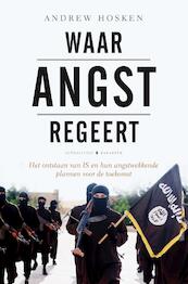 Waar angst regeert - Andrew Hosken (ISBN 9789045209272)