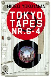 Tokyo tapes nr 6-4 - Hideo Yokoyama (ISBN 9789401606684)