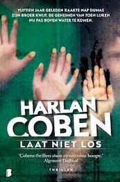 Laat niet los - Harlan Coben (ISBN 9789022580646)