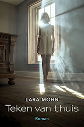 Teken van thuis - Lara Mohn (ISBN 9789033801280)