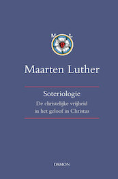 Soteriologie - Maarten Luther (ISBN 9789463400534)