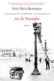 Arc de Triomphe - Erich Maria Remarque (ISBN 9789059367753)