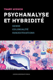 Psychanalyse et hybridité - Thamy Ayouch (ISBN 9789462701281)