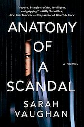 Anatomy of a Scandal - Sarah Vaughan (ISBN 9781471175022)