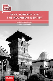 Islam, Humanity and the Indonesian Identity - Ahmad Syafii Maarif (ISBN 9789087283018)