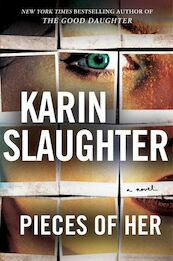 Pieces of Her - Karin Slaughter (ISBN 9780062844361)