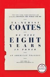 We Were Eight Years in Power - Ta-Nehisi Coates (ISBN 9780241982495)