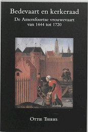 Bedevaart en kerkeraad - O. Thiers (ISBN 9789065503862)