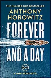 Forever and a Day - Anthony Horowitz (ISBN 9781784706388)