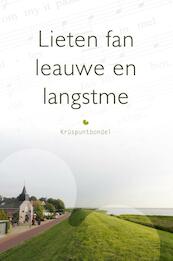 Lieten fan leauwe en langstme - (ISBN 9789085203087)
