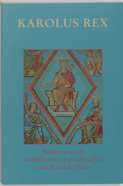 Karolus Rex - (ISBN 9789065508201)