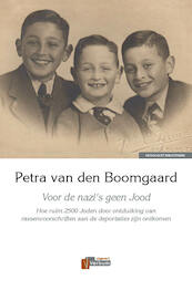 Voor de nazi's geen Jood - Petra van den Boomgaard (ISBN 9789493028043)