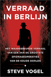 Verraad in Berlijn - Steve Vogel (ISBN 9789402704372)