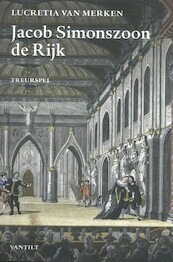 Jacob Simonszoon de Rijk - Lucretia Wilhelmina Van Merken (ISBN 9789460044373)