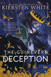 The Guinevere Deception - Kiersten White (ISBN 9780593123836)