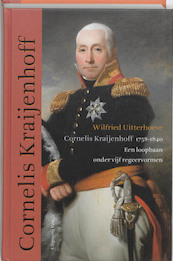 Cornelis Kraijenhoff 1758-1840 - W. Uitterhoeve (ISBN 9789460040139)