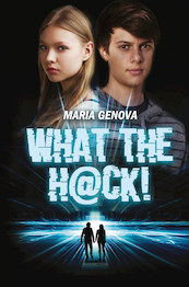 What the hack! - Maria Genova (ISBN 9789020634396)