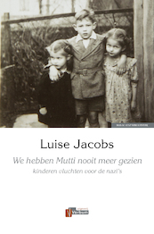 We hebben Mutti nooit meer gezien - Luise Jacobs (ISBN 9789493028166)