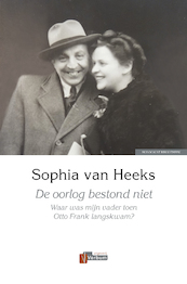 De oorlog bestond niet - Sophia van Heeks (ISBN 9789493028173)
