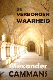 De verborgen waarheid - Alexander Cammans (ISBN 9789462664623)