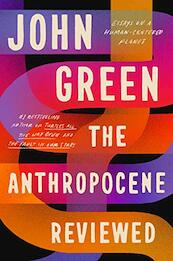 Anthropocene Reviewed - John Green (ISBN 9780525555230)