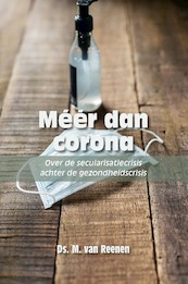 Méér dan corona - Ds. M. van Reenen (ISBN 9789087186074)
