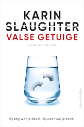 Valse getuige (gesigneerd) - Karin Slaughter (ISBN 9789402708714)