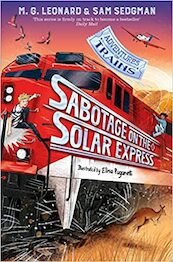 Sabotage on the Solar Express - M. G. Leonard, Sam Sedgman (ISBN 9781529072655)