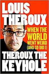 Theroux the Keyhole - Louis Theroux (ISBN 9781509880454)