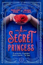 A Secret Princess - Margaret Stohl, Melissa de la Cruz (ISBN 9780593531594)