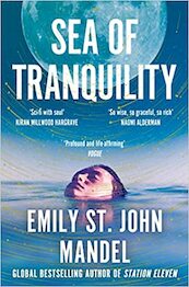 Sea of Tranquility - Emily St John Mandel (ISBN 9781529083514)