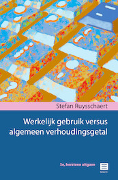 Werkelijk gebruik versus algemeen verhoudingsgetal - Stefan Ruysschaert (ISBN 9789046611937)