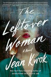 The Leftover Woman - Jean Kwok (ISBN 9780063346987)
