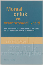 Moraal, geluk en verantwoordelijkheid - H. van Erp (ISBN 9789023236245)
