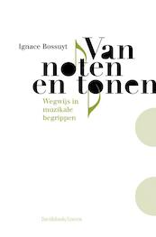 Van noten en tonen - Ignace Bossuyt (ISBN 9789058267245)