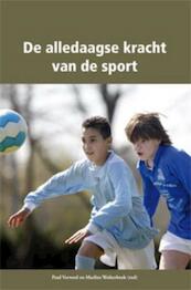 De alledaagse kracht van de sport - Paul Verweel, Marlies Wolterbeek (ISBN 9789088502040)